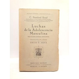 Luchas de la adolescencia masculina. Psicología sexual educativa