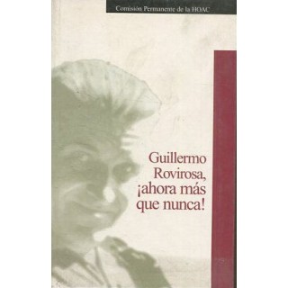 Guillermo Rovirosa, ahora más que nunca!