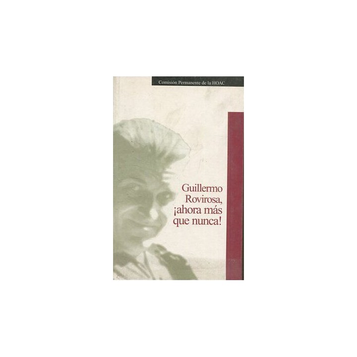 Guillermo Rovirosa, ahora más que nunca!