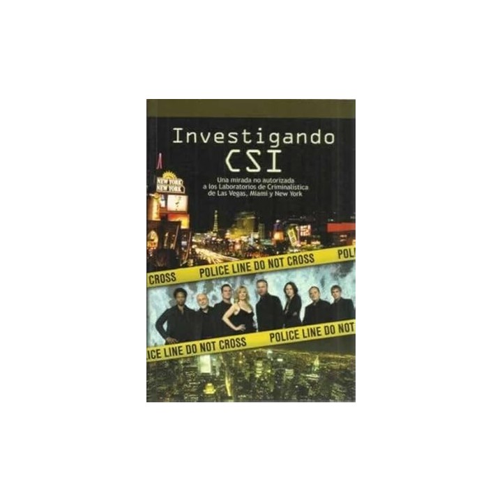 Investigando CSI. Una mirada no autorizada a los laboratorios de Criminalística de Las Vegas...