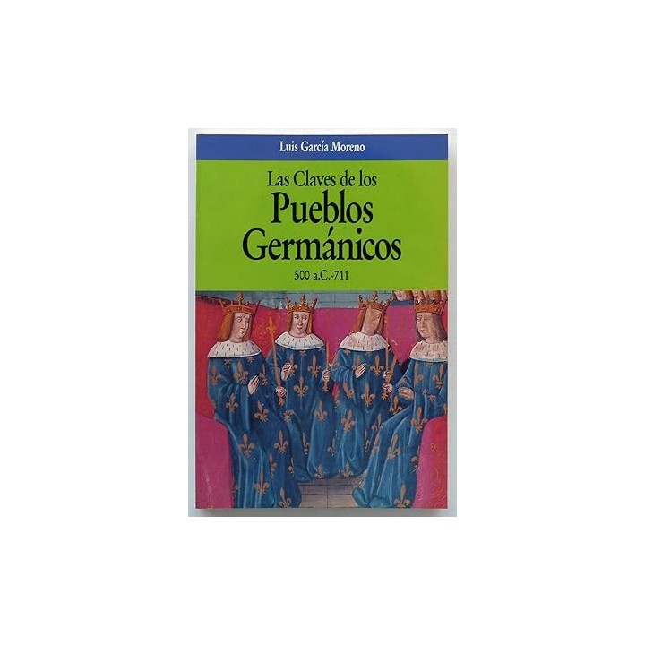 Las claves de los pueblos germánicos: 500 a.C.-711