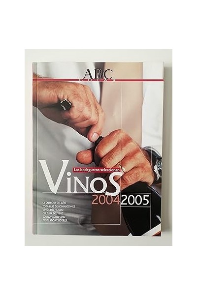 LOS BODEGUEROS SELECCIONAN VINOS 2004-2005
