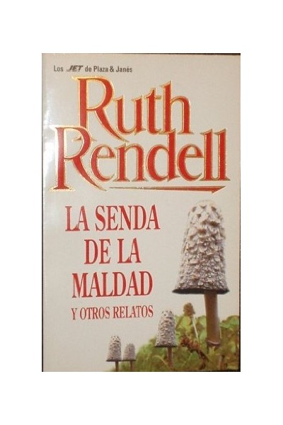 La senda de la maldad y otros relatos
