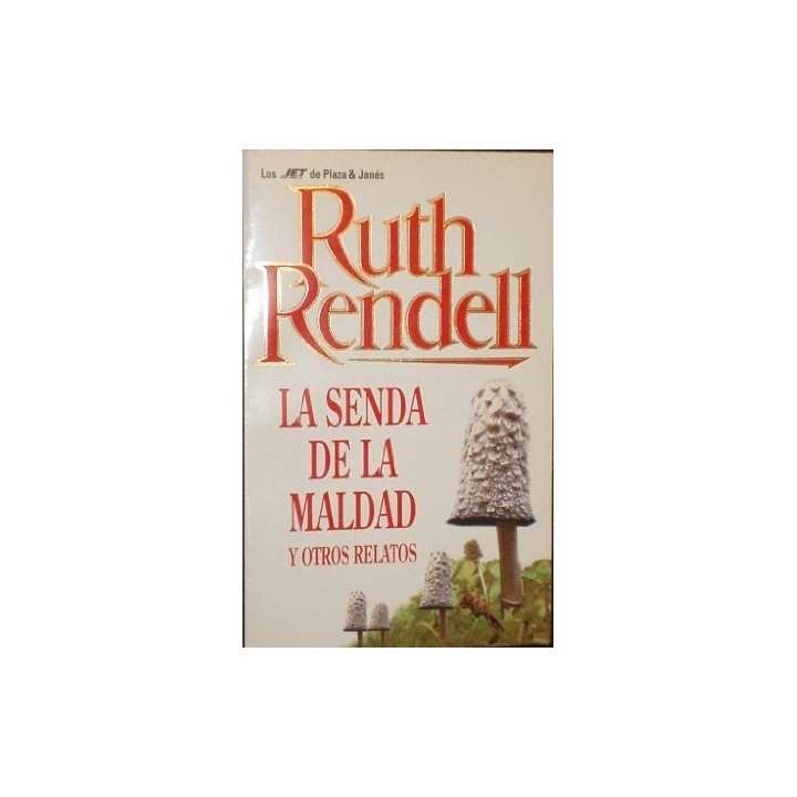 La senda de la maldad y otros relatos