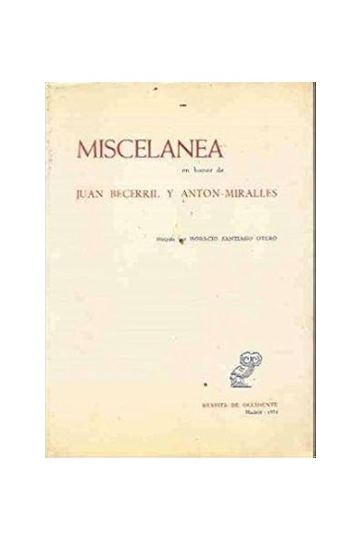 Miscelanea en honor de Juan Becerril y Anton Miralles