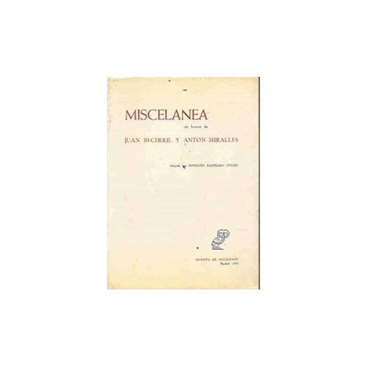 Miscelanea en honor de Juan Becerril y Anton Miralles