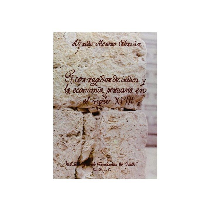 El Corregidor de Indios y la economía peruana del siglo XVIII