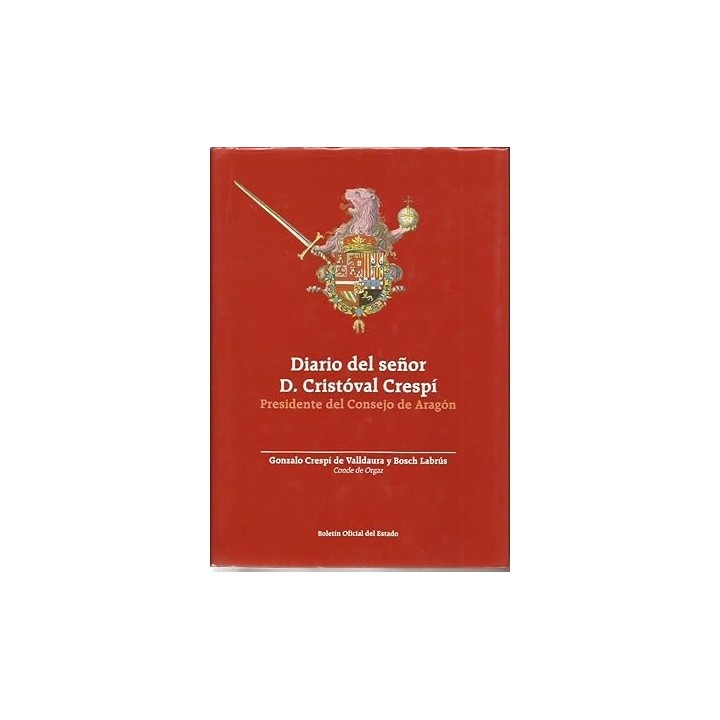 Diario del señor D. Cristóval Crespí, presidente del consejo de Aragón.