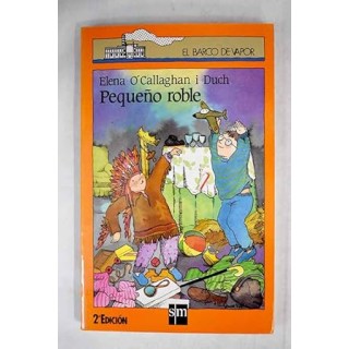 Pequeño roble. Colección El Barco de Vapor