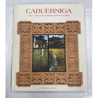 CABUÉRNIGA. CULTURA Y NATURALEZA DE UN MUNICIPIO TRADICIONAL DE CANTABRIA.