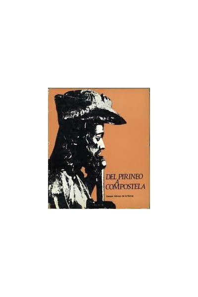 DEL PIRINEO A COMPOSTELA. NUEVA GUIA DEL CAMINO DE SANTIAGO.