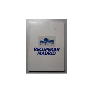 RECUPERAR MADRID. Tierno Galván.