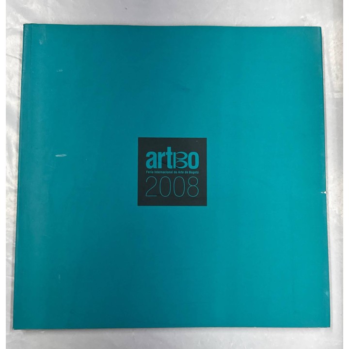ARTIBO FERIA INTERNACIONAL DE ARTE DE BOGOTÁ 2008.