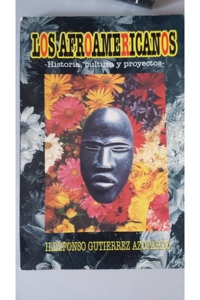 LOS AFROAMERICANOS. Historia, cultura y proyectos