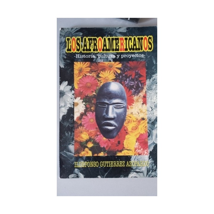 LOS AFROAMERICANOS. Historia, cultura y proyectos
