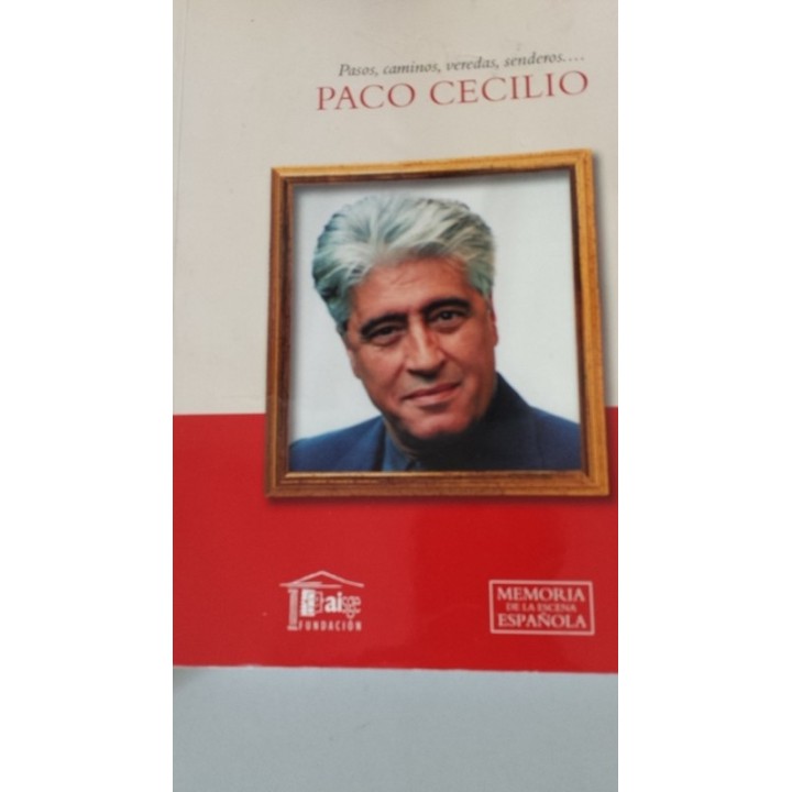 Pasos, caminos, veredas, senderos