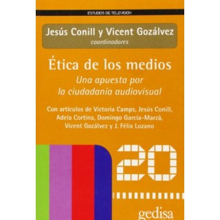 Ética de los medios. Una apuesta por la ciudadanía audiovisual