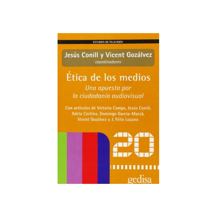 Ética de los medios. Una apuesta por la ciudadanía audiovisual