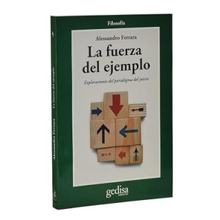 LA FUERZA DEL EJEMPLO. EXPLORACIONES DEL PARADIGMA DEL JUICIO