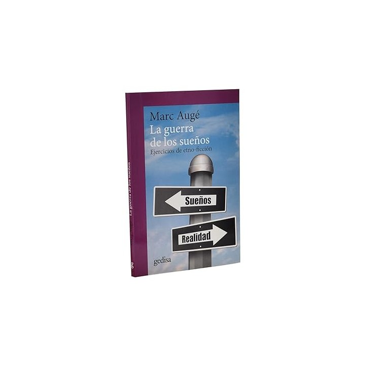 La Guerra de los sueños. Ejercicios de etno-ficción.