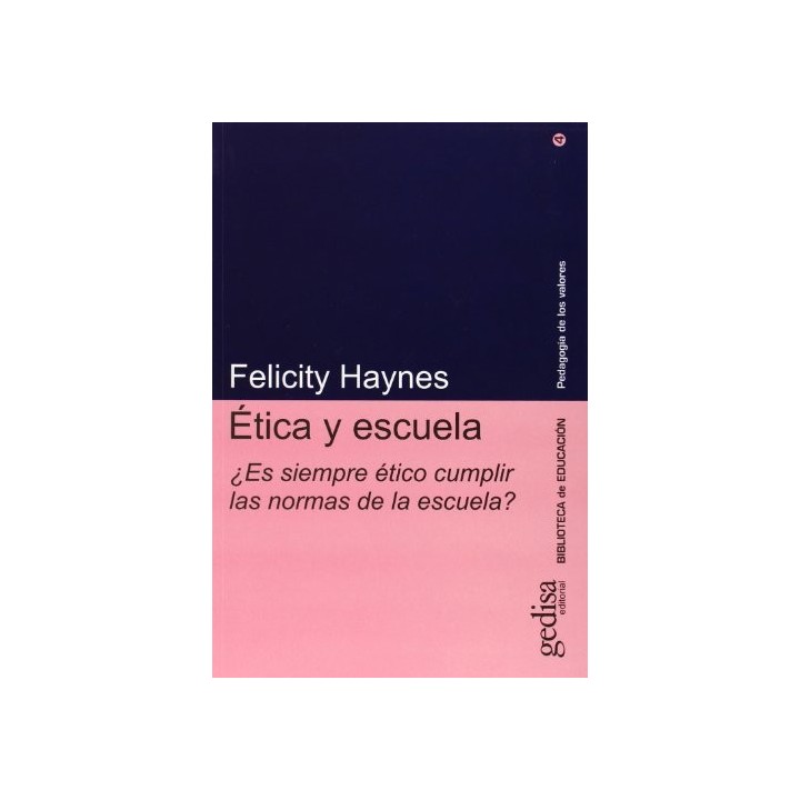 Ética y escuela ¿Es siempre ético cumplir las normas de la escuela?