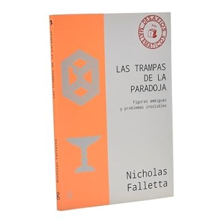 Las trampas de la paradoja. Figuras ambiguas y problemas insolubles.
