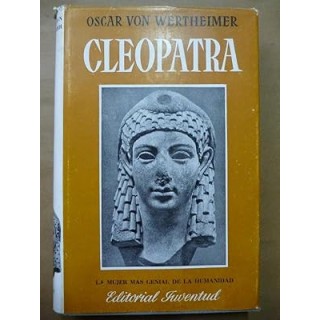 Cleopatra. La Mujer más Genial de la Humanidad.