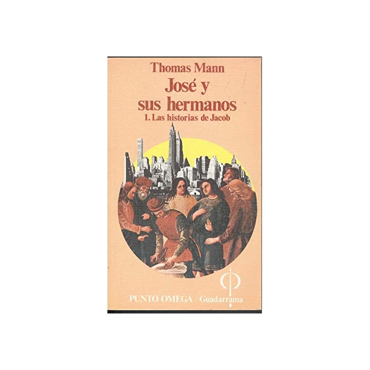 José y sus hermanos 1. Las historias de Jacob.