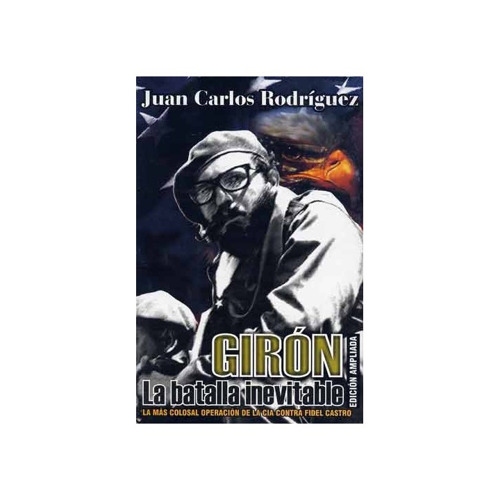 Girón. La batalla iniveitable.