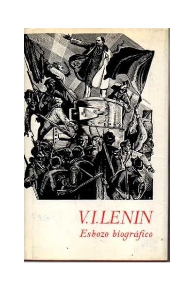ESBOZO BIOGRÁFICO - LENIN, V. I.