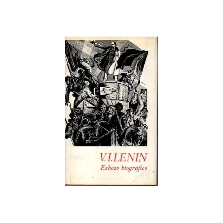 ESBOZO BIOGRÁFICO - LENIN, V. I.
