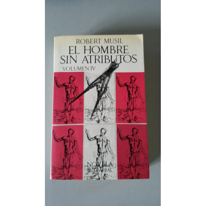 El hombre sin atributos. Volumen (IV)