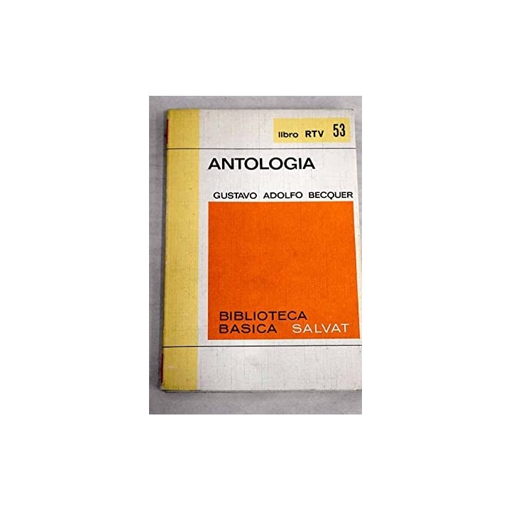 ANTOLOGÍA - Becquer, Gustavo.