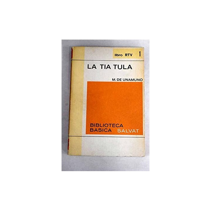 La tía Tula - Miguel De Unamuno.