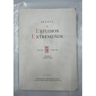 Revista de Estudios Extremeños. Año 1997 Tomo LIII Número (I) Enero-Abril.