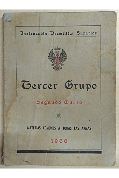 INSTRUCCION PREMILITAR SUPERIOR. Tercer Grupo. Segundo Curso