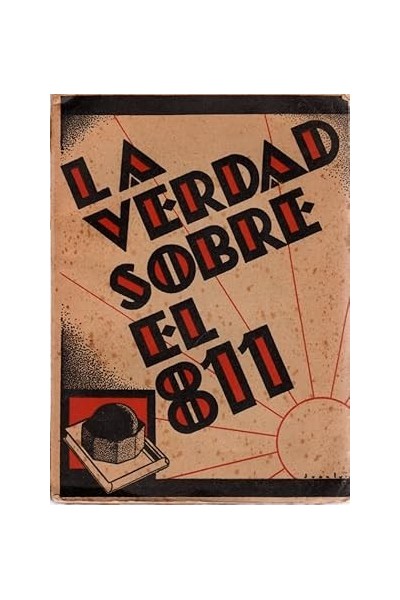La verdad sobre el 811. Contrastación de opiniones. Jurisprudenecias civil y política