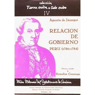 Relación y documentos de gobierno del virrey del Perú, Agustín de Jáuregui y Aldecoa, (1780-1784)