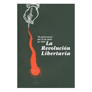 70 aniversario del 19 de julio de 1936. La revolución libertaria