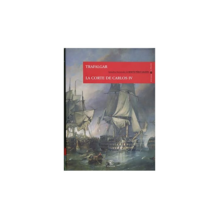 Trafalgar / La corte de Carlos IV