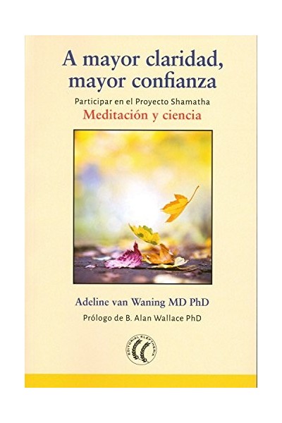 A mayor claridad, mayor confianza Meditación y ciencia.