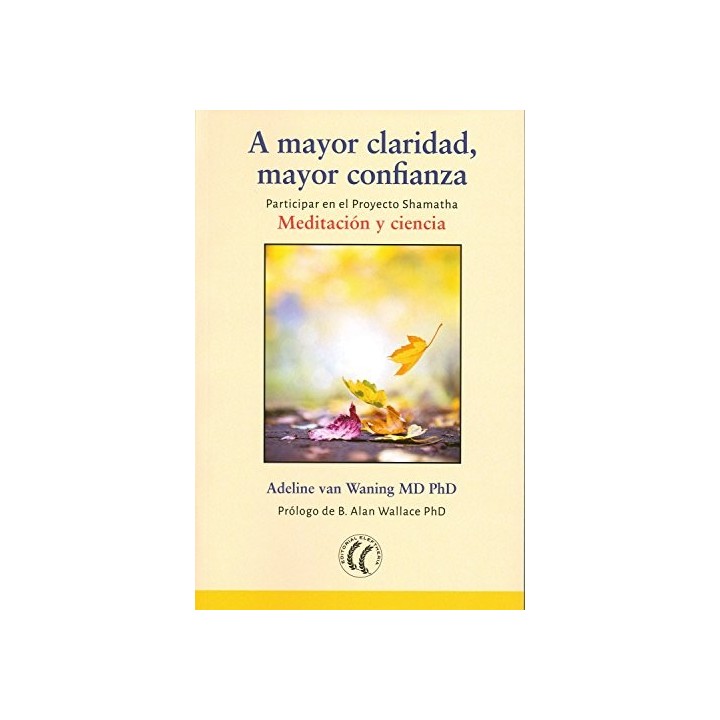 A mayor claridad, mayor confianza Meditación y ciencia.