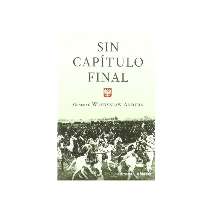 Sin capítulo final - Wladyslaw Anders.
