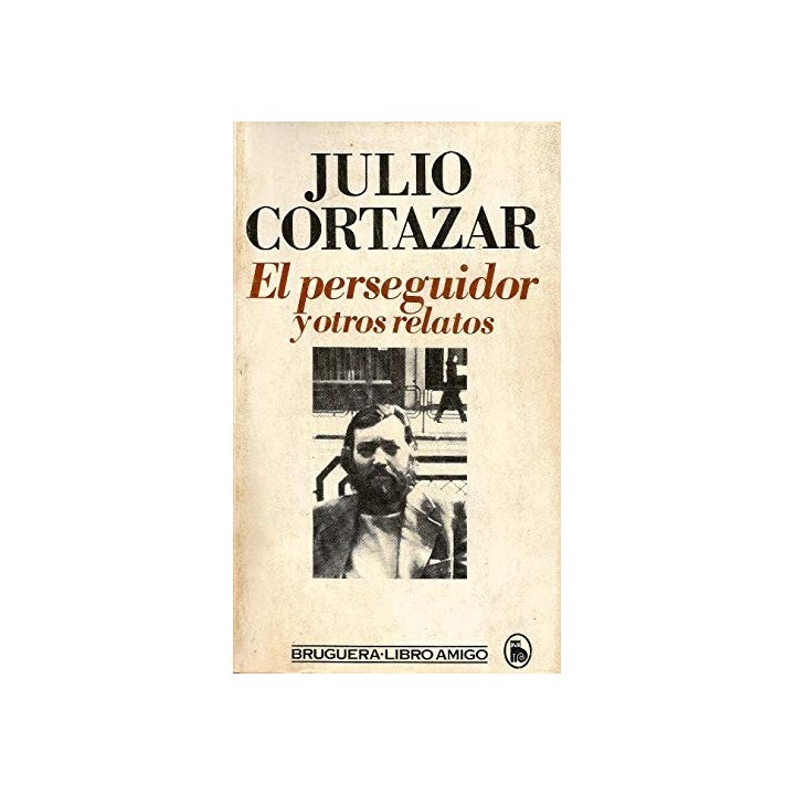 El perseguidor y otros relatos