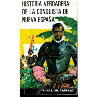 Historia verdadera de la Conquista de nueva españa