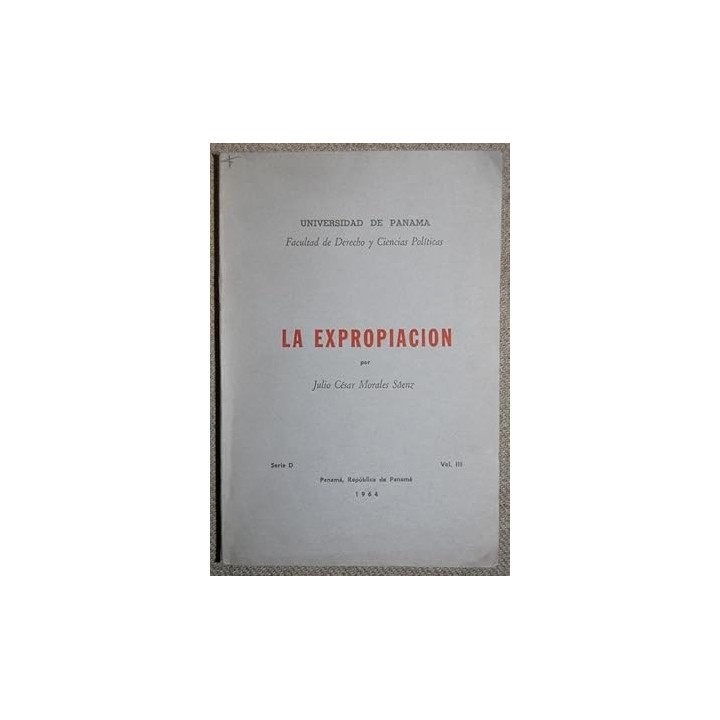 LA EXPROPIACIÓN - JULIO CÉSAR MORALES SÁENZ.