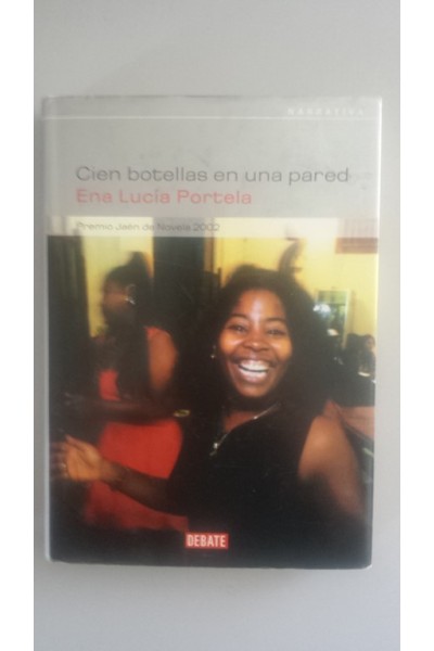 Cien Botellas en una Pared. Premio Jaén de Novela 2002