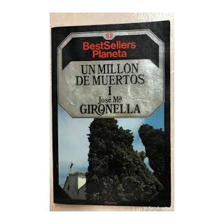 Un Millon De Muertos. Tomo 1