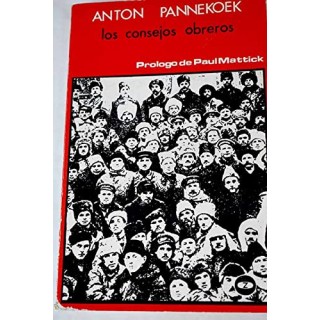 Los Consejos Obreros (Primera edición)