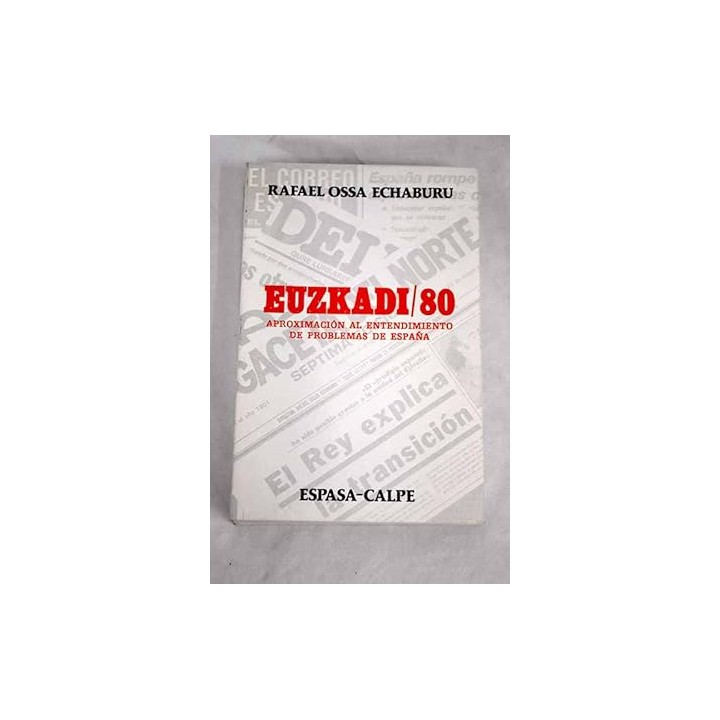 Euzkadi / 80. Aproximacion al entendimiento de problemas de España
